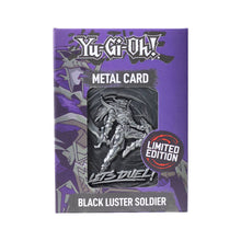 Load image into Gallery viewer, Yu-Gi-Oh! - Replik Karte &quot;Black Luster Soldier&quot; Limited Edition
