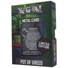 Load image into Gallery viewer, Yu-Gi-Oh! - Replik Karte &quot;Pot of Greed&quot; Limited Edition
