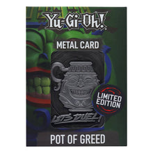 Load image into Gallery viewer, Yu-Gi-Oh! - Replik Karte &quot;Pot of Greed&quot; Limited Edition

